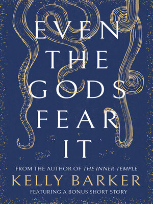 cover image of Even the Gods Fear It